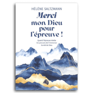 Merci mon Dieu pour l'épreuve !